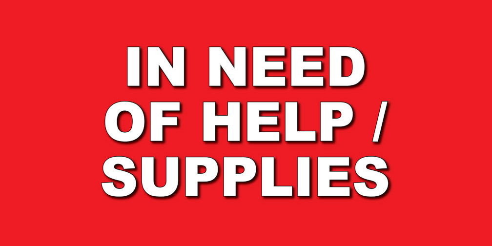 “In Need of Help / Supplies” signs – download them here: