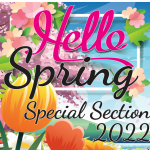 Check out the 2022 SPRING Section – FREE to read and out today: